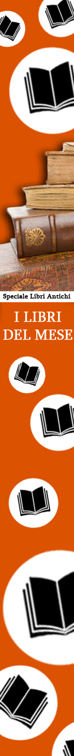 Libri del mese - Speciale Libri Antichi
